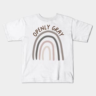 openly gray rainbow Kids T-Shirt